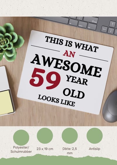 Akyol - awesome 59 year old looks like Muismat - Hoera 59 jaar - 59 geworden - verjaardagscadeau - kado - gift - 23 bij 19 cm