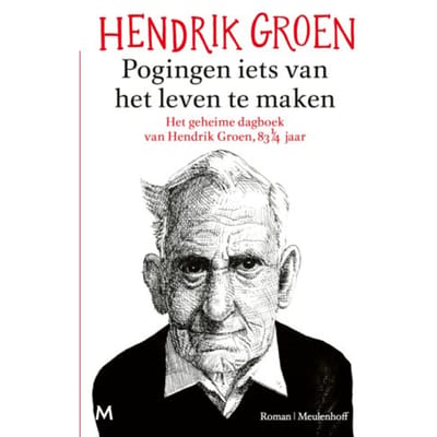 Pogingen Iets Van Het Leven Te Maken - Hendrik Groen