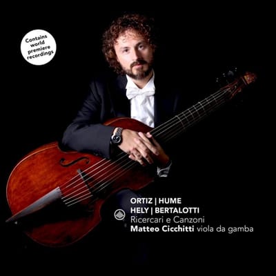 Ortiz/Hume/Hely/Bertalotti: Ricercari E Canzoni