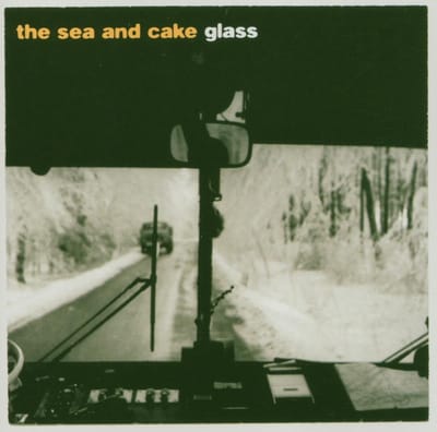 Sea And Cake - Glass (CD)
