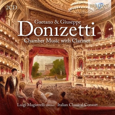 Luigi Magistrelli - Gaetano & Giuseppe Donizetti: Chamber Music With Clarinet (2 CD)