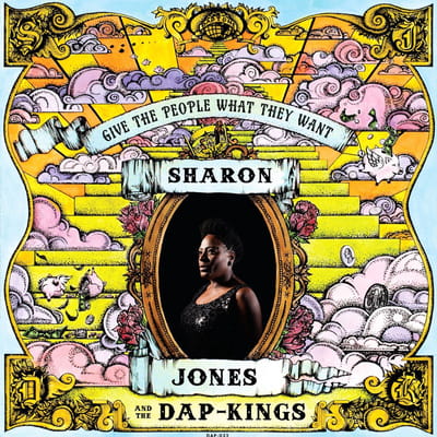 Give The People What They Want - Sharon & The Dap Jones -kings