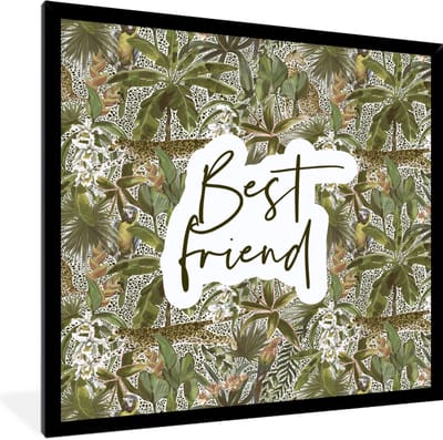 Fotolijst incl. Poster - Spreuken - Quotes - BFF - Best friend - Beste vrienden - 40x40 cm - Posterlijst