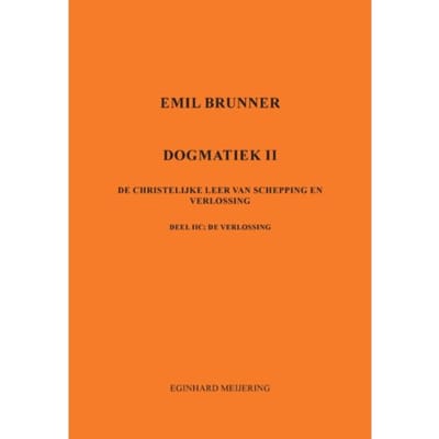 Emil Brunner - Eginhard Meijering