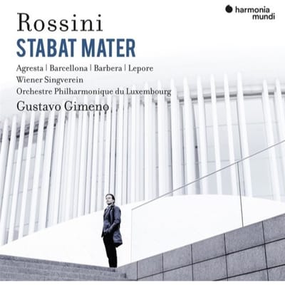 Maria Agresta, Daniela Barcellona, René Barbera, Carlo Lepore, Wiener Singverein, Orchestre Philharmonique Du Luxembourg, Gustavo Gimeno - Rossini: Stabat Mater (CD)