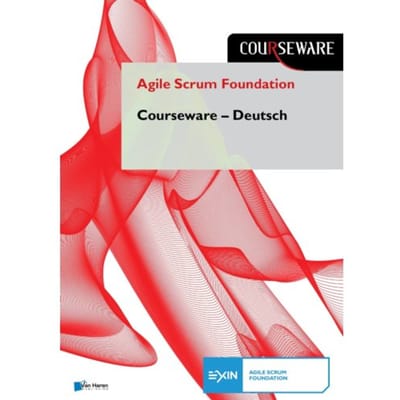 Agile Scrum Foundation Courseware - Deutsch - Courseware - Nader K. Rad
