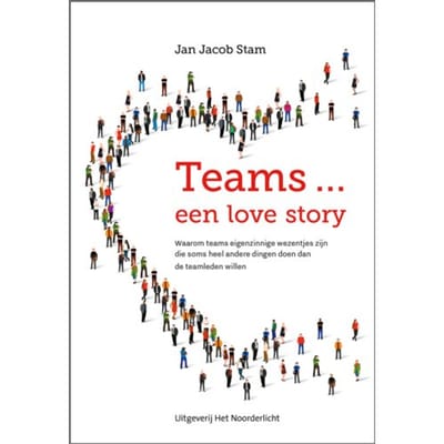Teams ... Een Love Story - Jan Jacob Stam