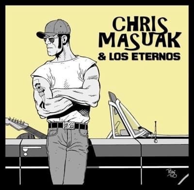 Chris Masuak & Los Eternos - Another Lost Weekend (7" Single)
