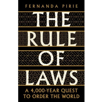 The Rule Of Laws - Fernanda Pirie