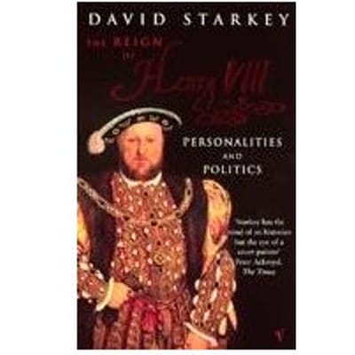 Reign Of Henry Viii - David Starkey