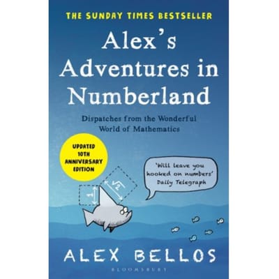 Alex's Adventures In Numberland - Alex Bellos