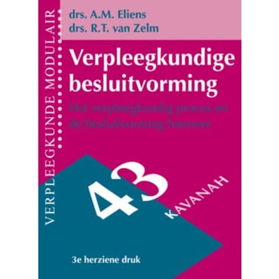 Verpleegkundige Besluitvorming - Verpleegkunde Modulair - A.M. Eliens