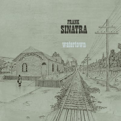 Frank Sinatra - Watertown (LP) (Remastered)