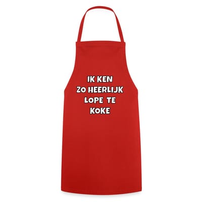 Ik Ken Zo Heerlijk Lope Te Koke Keukenschort