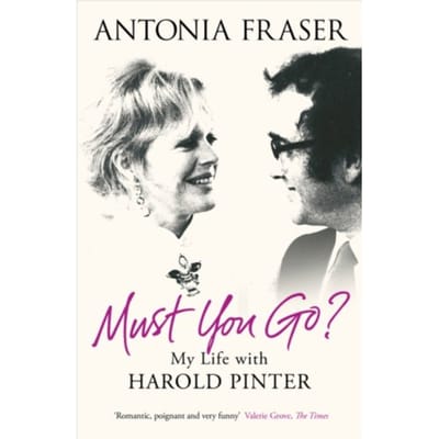Must You Go? - Lady Antonia Fraser