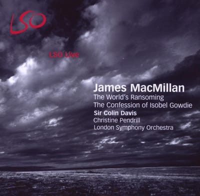 Sir Colin Davis, Christine Pendrill, London Symphony Orchestra - The World's Ransoming / The Confession Of Isobel Gowdie (CD)