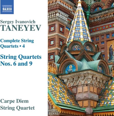Carpe Diem String Quartet - Taneyev: Complete String Quartets | 4 (String Quartets Nos. 6 And 9) (CD)