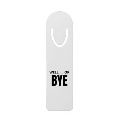 Hacebo® - Well ok bye metalen boekenlegger - Afscheid bedank cadeau - collega's - werk - afscheidscadeau - verjaardagscadeau - kado Bladwijzer boekenleggers - 12.7 cm x 3.2cm
