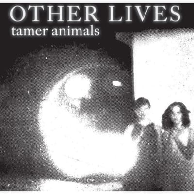 Other Lives - Tamer Animals (CD)