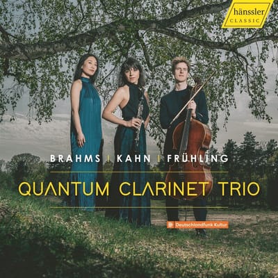 Quantum Clarinet Trio - Brahms, Kahn & Fruhling: Quantum Clarinet Trio (CD)