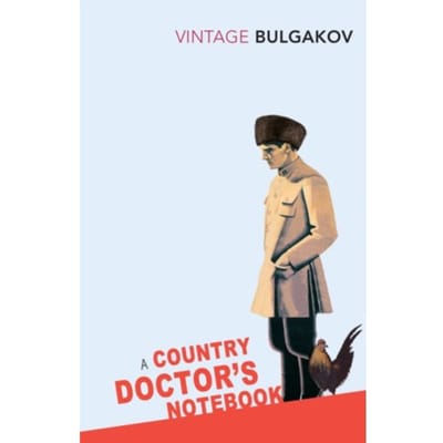A Country Doctor's Notebook - Mikhail Bulgakov
