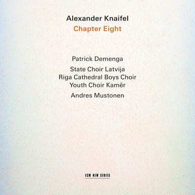 Patrick Demenga, Latvian State Academic Choir, Youth Choir Kamer, Riga Cathedral Boys Choir - Chapter Eight (CD)