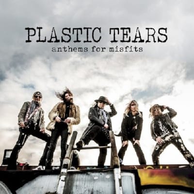 Plastic Tears - Anthems For Misfits (CD)