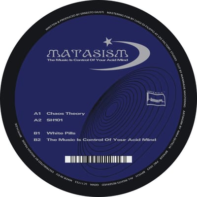 Matasism - The Music Is Control Of Your Acid Mind (12" Single)