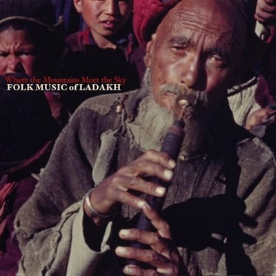 Various Artists - Where The Mountains Meet The Sky: Folk Music Of Ladakh (LP) (Limited Edition)