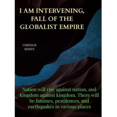 I Am Intervening, Fall Of The Globalist Empire - Cornelis Seinen