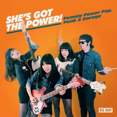She's Got The Power! Female Power Pop. Punk & Garage - V/a (various Artists)