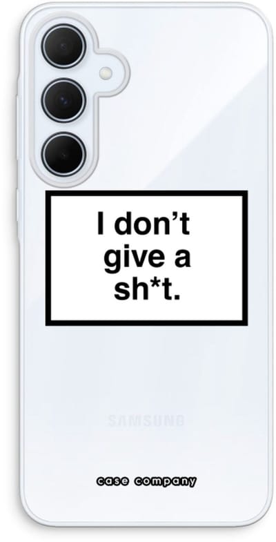 Case Company® - Hoesje geschikt voor Samsung Galaxy A35 hoesje - Don't give a shit - Soft Cover Telefoonhoesje - Bescherming aan alle Kanten en Schermrand