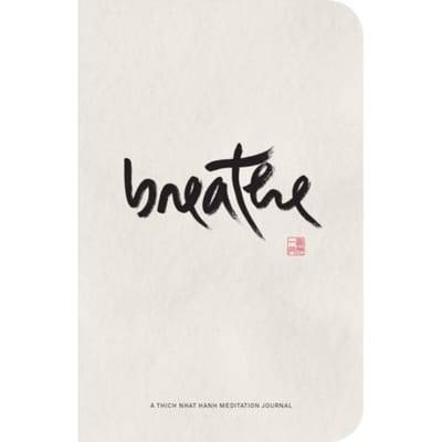 Breathe - Thich Nhat Hanh