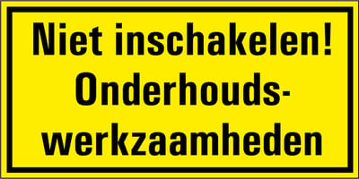 Niet inschakelen onderhoudswerkzaamheden magneetsticker 100 x 50 mm