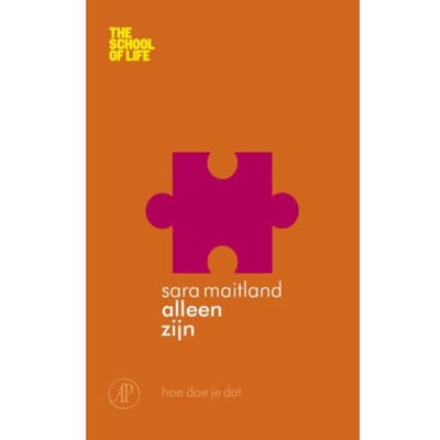 Alleen Zijn - The School Of Life - Sarah Maitland