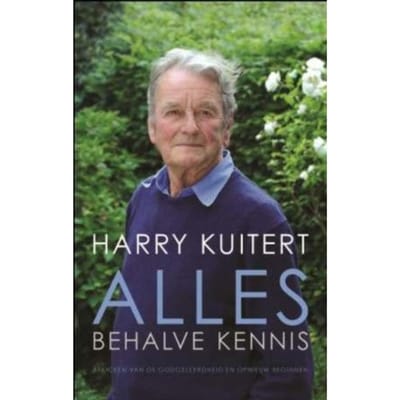 Alles Behalve Kennis - Harry Kuitert