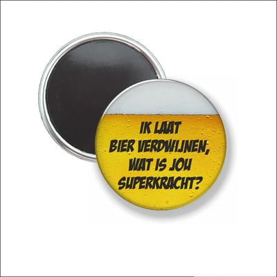 Button Met Magneet 58 MM - Ik Laat Bier Verdwijnen - NIET VOOR KLEDING