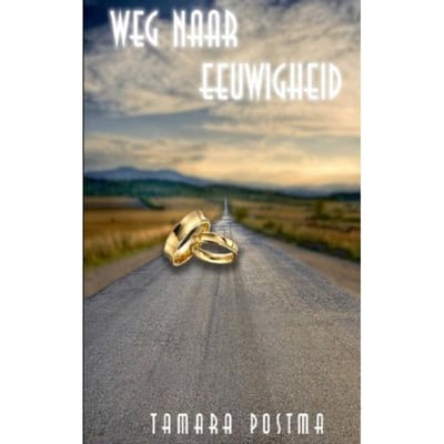 Weg Naar Eeuwigheid - Tamara Postma