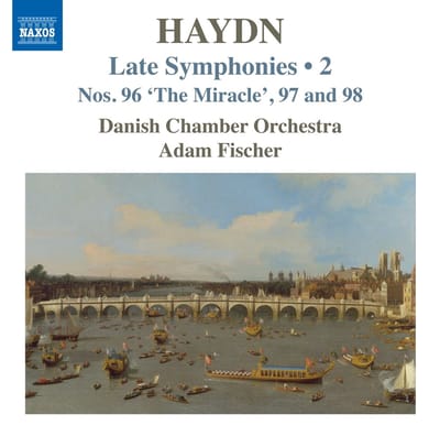 Danish Chamber Orchestra, Adam Fischer - Haydn: Late Symphonies, Vol. 2 - Nos. 96 'The Miracle', 98 (CD)