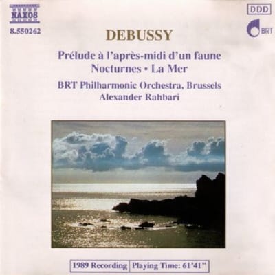 BRT Philharmonic Orchestra Brussels, Alexander Rahbari - Debussy: La Mer | Nocturnes | Prelude Apres-midi d'un Faune (CD)