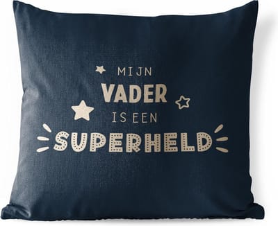 Buitenkussen Weerbestendig - Vaderdag - Quotes - Mijn vader is een superheld - Spreuken - 50x50 cm - Vaderdag cadeautje - Cadeau voor vader en papa