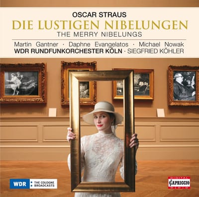 Martin Gantner, Daphne Evangelatos, Michael Nowak, WDR Rundfunkchor, WDR Rundfunk-Sinfonieorchester, Siegfried Köhler - Straus: Die Lustigen Nibelungen (CD)