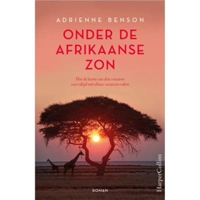 Onder De Afrikaanse Zon - Adrienne Benson