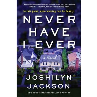 Never Have I Ever - Joshilyn Jackson