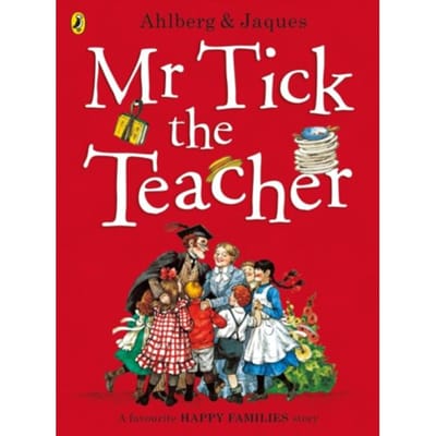 Mr Tick The Teacher - Happy Families - Allan Ahlberg