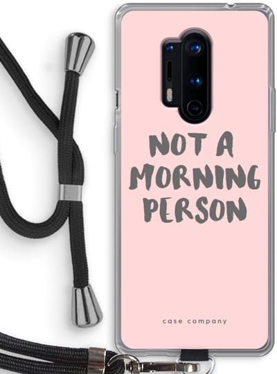 Case Company® - Hoesje met koord geschikt voor OnePlus 8 Pro hoesje met Koord - Morning person - Telefoonhoesje met Zwart Koord - Bescherming aan alle Kanten en Over de Schermrand