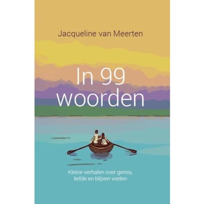 In 99 Woorden - Jacqueline van Meerten