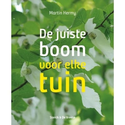 De Juiste Boom Voor Elke Tuin - Martin Hermy