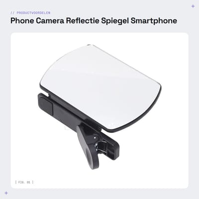 Dailygoods- Reflectiemirror Hoge Transparantie - Smartphone Fotografie - Clamp/Houder - Horizontaal/Verticaal Schieten - Schokbestendig - Hoogwaardige Reflectie - Fotomirror
