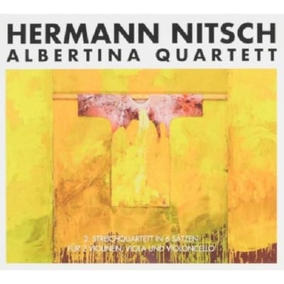 2. Streichquartett In 6 Sätzen. Satzen - Hermann Nitsch & Albertina Quart